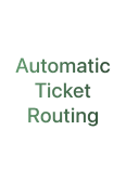 Automatic Ticket Routing